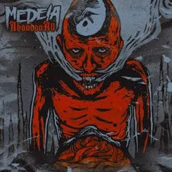 medeia - abandon all